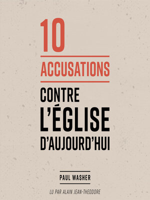 cover image of 10 accusations contre l'Église d'aujourd'hui